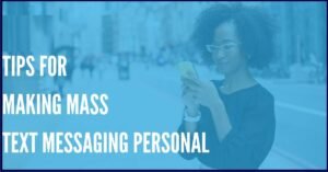 Mass Texting Tips