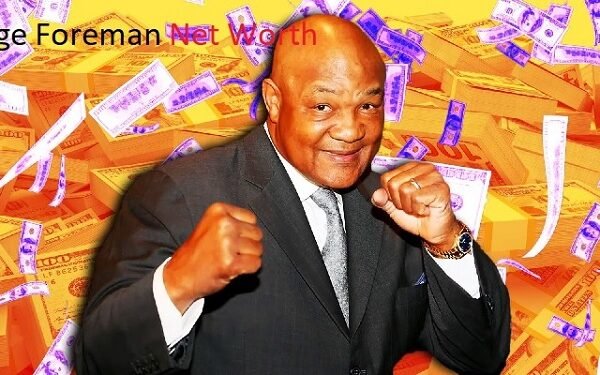 George Foreman Net Worth: A Look at His Career, Grill Empire, and Family