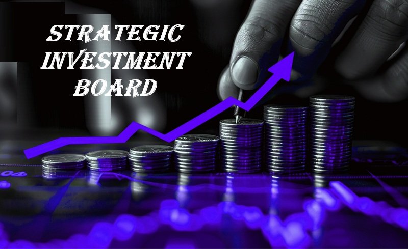 Strategic Investment Board—Meaning, Functions, Structure & Benefits