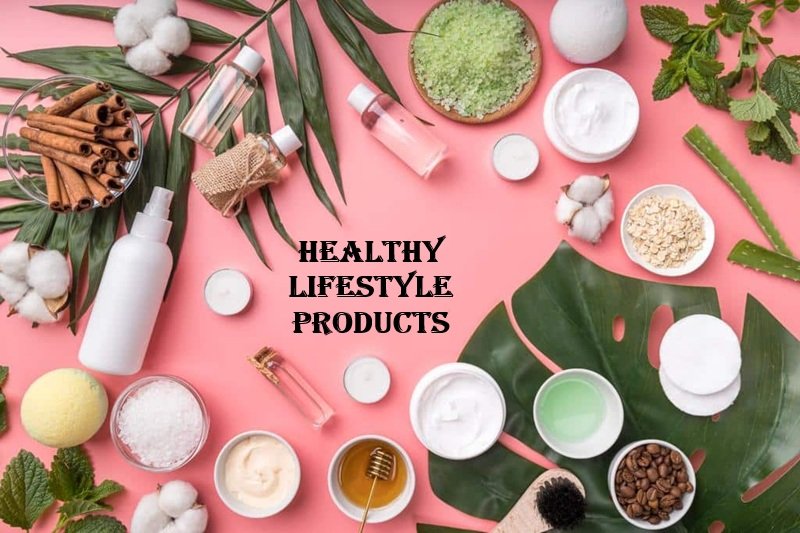 Healthy Lifestyle Products – Ultimate Guide to Wellness & Smart Living